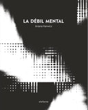 La Débil Mental