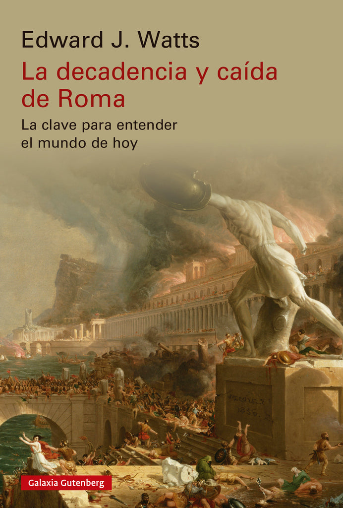 La Decadencia y Caída de Roma