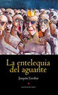 La Entelequia del Aguante