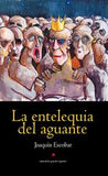 La Entelequia del Aguante