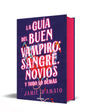La Guía del Buen Vampiro : Sangre Novios y Todo lo Demás