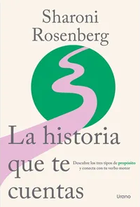 La Historia que Te Cuentas