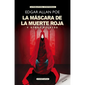 La Máscara de la Muerte Roja y Otros Relatos