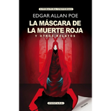 La Máscara de la Muerte Roja y Otros Relatos