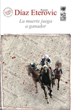 La Muerte Juega a Ganador