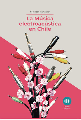 La Música Electroacústica en Chile