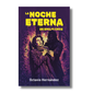 La Noche Eterna de Emilio Cruz