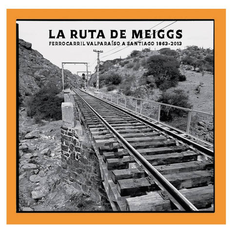 La Ruta de Meiggs