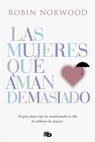 Las Mujeres que Aman Demasiado