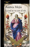 La Sed Se Va Con el Río