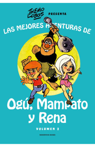 Las Mejores Aventuras de Ogú Mampato y Rena 2