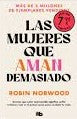 Las Mujeres que Aman Demasiado