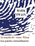 La Tragedia del "Tonto" Willson - Los Gemelos Extraordinarios