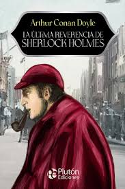 La Última Reverencia de Sherlock Holmes