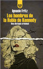 Los Hombres de la Rubia de Kennedy