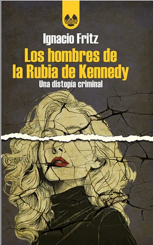 Los Hombres de la Rubia de Kennedy