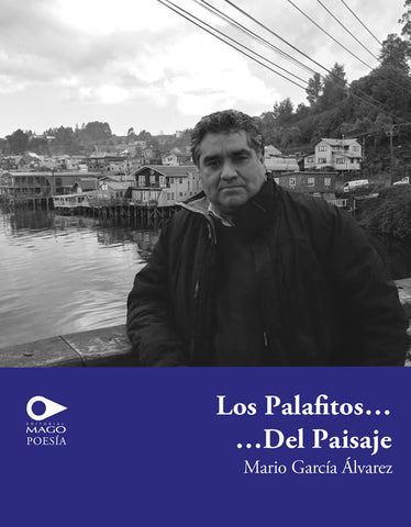 Los Palafitos del Paisaje