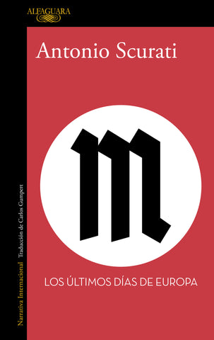 M. Los Últimos Días de Europa