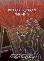 Kuifikewirrin Mapuche (Mandalas Mapuche Ancestrales)