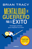 Mentalidad de Guerrero Para el Éxito
