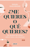Me Quieres o Qué Quieres