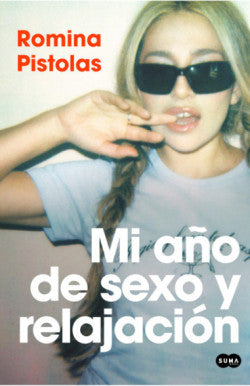 Mi Año de Sexo y Relajación