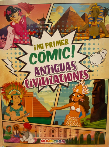 Mi Primer Cómic Antiguas Civilizaciones