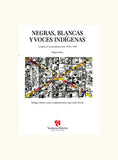 Negras Blancas y Voces Indígenas