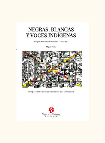Negras Blancas y Voces Indígenas