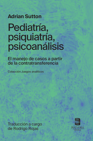 Pediatría Psiquiatría Psicoanálisis