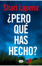 Pero Qué Has Hecho