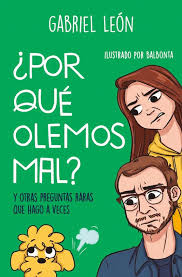 Por Qué Olemos Mal