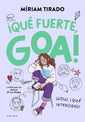 Qué Fuerte Goa