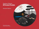 Santos Chávez El Paraíso Perdido