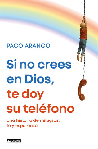 Si No Crees en Dios Te Doy Su teléfono