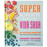 Super Alimentos Para una Vida Sana