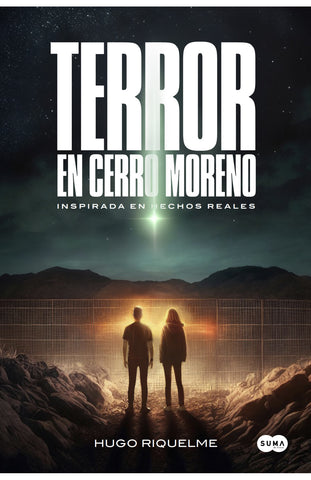 Terror en Cerro Moreno