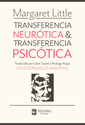 Transferencia Neurótica y Transferencia Psicótica