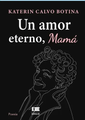Un Amor Eterno Mamá