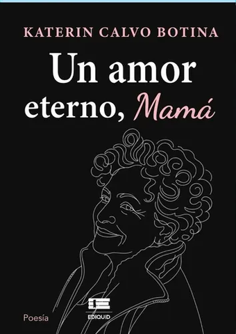 Un Amor Eterno Mamá
