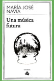 Una Música Futura