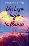Un Beso Bajo la Lluvia