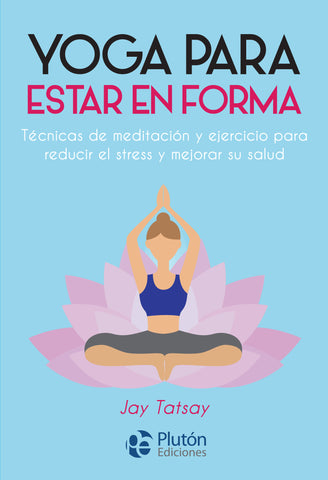 Yoga Para Estar en Forma