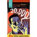 20. 000: diez relatos espeluznantes