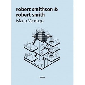 Robert smithson & robert smith