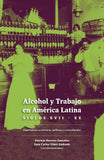 Alcohol y Trabajo en América Latina
