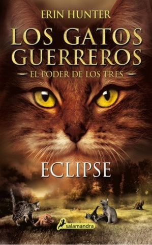 Los Gatos Guerreros El Poder de los Tres Eclipse