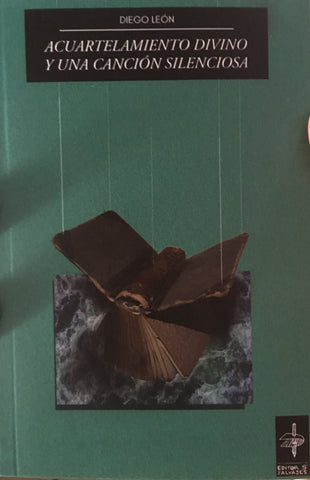 Acuartelamiento Divino y Una Canción Silenciosa