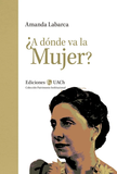 ¿ A Dónde va la Mujer ?