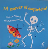 ¡ A Mover el Esqueleto !